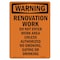 Signmission OSHA Warning Sign, 10" H, 7" W, Rigid Plastic, Renovation Work Do Not Enter Work Area, Portrait OS-WS-P-710-V-13690 - alternate 1